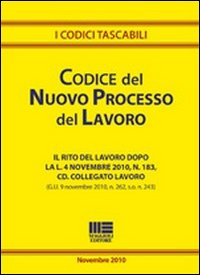 Codice del nuovo processo del lavoro Codice del nuovo processo del lavoro