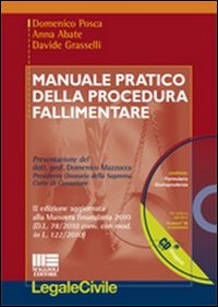 Manuale pratico della procedura fallimentare. Con CD-ROM Manuale pratico della procedura fallimentare. Con CD-ROM