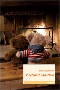 Vi racconto una storia. Ediz. illustrata Vi racconto una storia. Ediz. illustrata