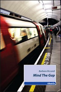 Mind the Gap Mind the Gap