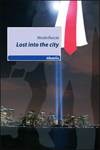 Lost into the city Lost into the city