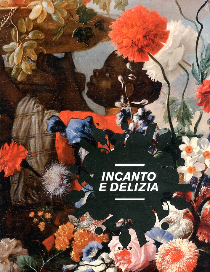 Incanto e Delizia. Fiori e frutta, selvaggina e dispense nelle collezioni dei Musei Civici di Pesaro Incanto e Delizia. Fiori e frutta, selvaggina e dispense nelle collezioni dei Musei Civici di Pesaro
