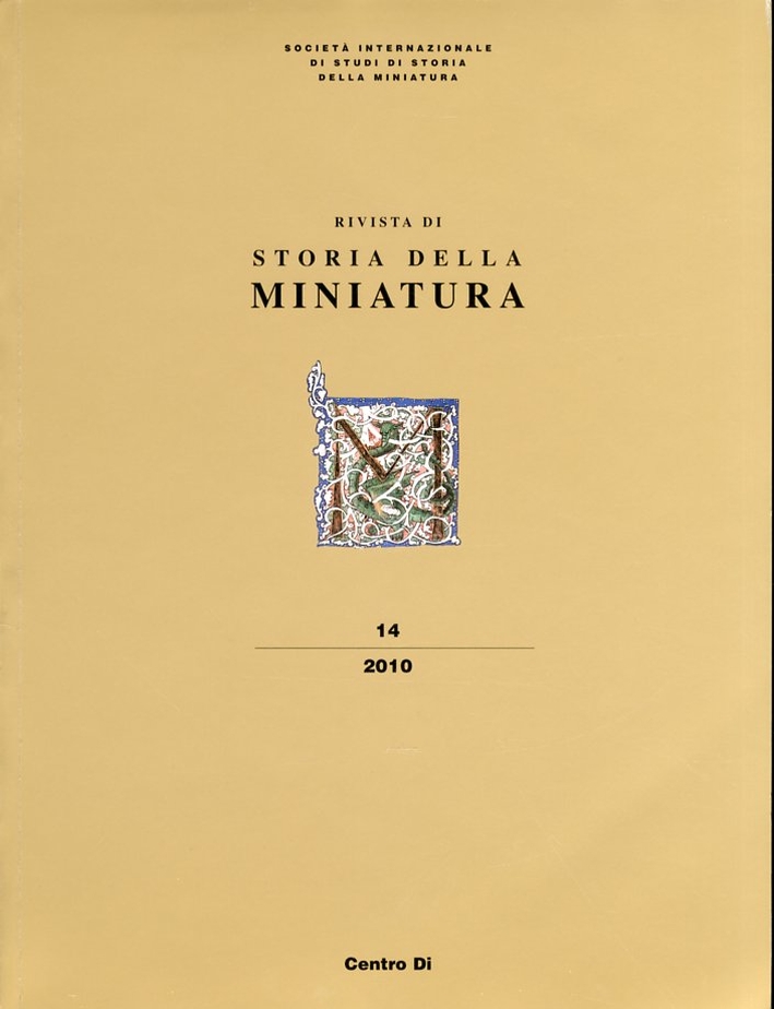 Rivista di Storia della Miniatura. 14. 2010. [Ed. Italiana e Inglese]