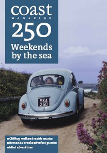 Coast Magazine: 250 Weekends by the Sea Coast Magazine: 250 Weekends by the Sea