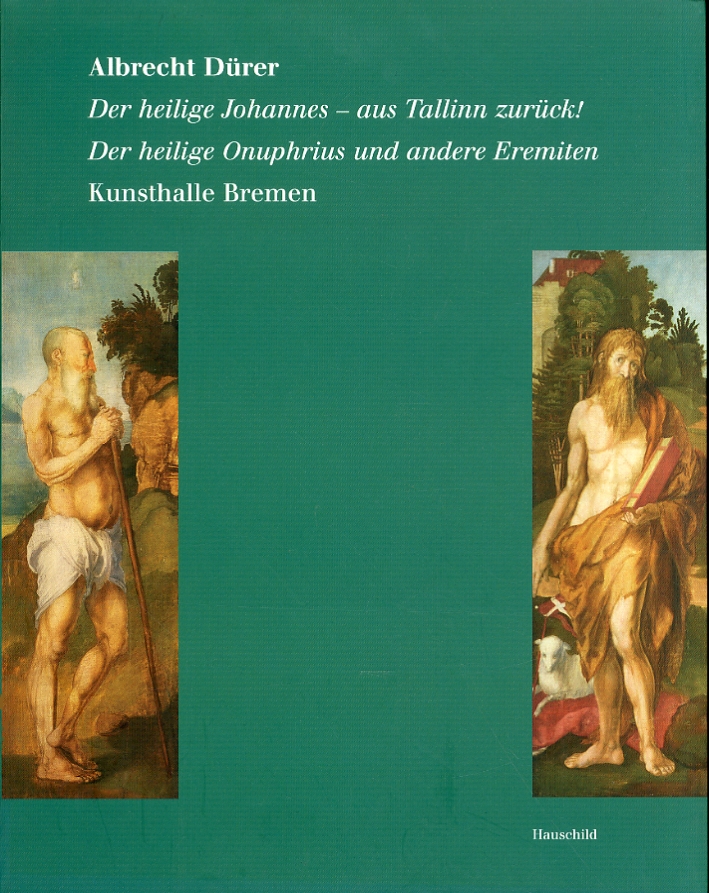 Albrecht Durer. Der heilige Johannes aus Tallinn zuruck! Der heilige Onuphrius und andere Eremiten Albrecht Durer. Der heilige Johannes aus Tallinn zuruck! Der heilige Onuphrius und andere Eremiten