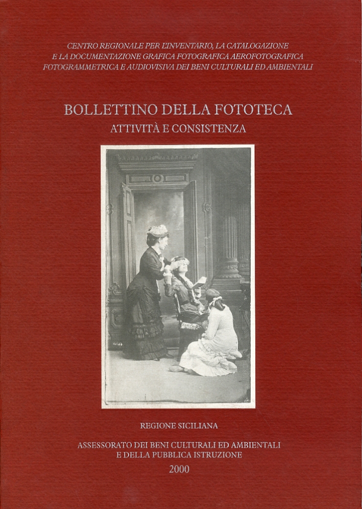 Bollettino della fototeca. Attività e consistenza Bollettino della fototeca. Attività e consistenza