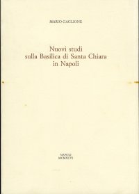 Nuovi studi sulla Basilica di Santa Chiara in Napoli