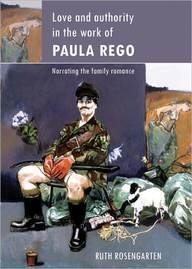 Love and authority in the work of paula rego. Narrating the family romance