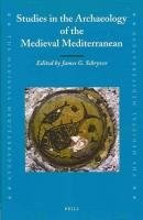 Studies in the archaeology of the medieval mediterranean