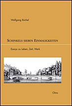 Schinkels sieben einmaligkeiten. Essays zu leben, zeit, werk