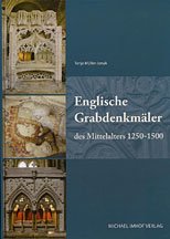 Englische grabdenkmäler des mittelalters 1250-1500