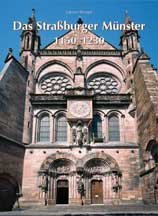 Das Strassburger Münster 1150-1230. Die Ostteile und die Südquerhauswerkstatt