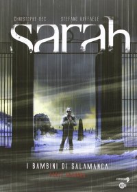 Sarah. I bambini di Salamanca. Parte seconda