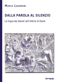 Dalla parola al silenzio. La lingua dei diavoli nell'"inferno" di Dante