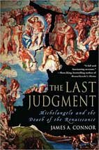 The lat judgment. Michelangelo and the death of the renaissance