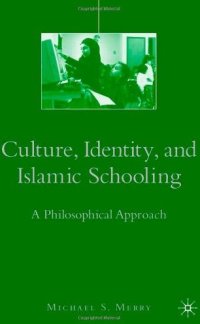 Culture, Identity, and Islamic Schooling