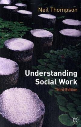 Understanding Social Work. Understanding Social Work.