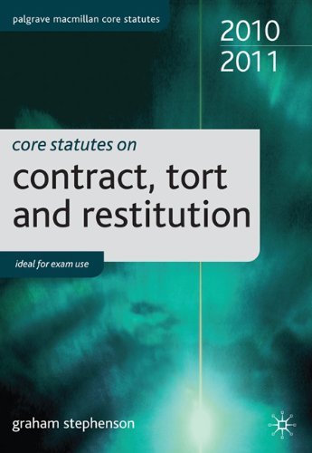 Core Statutes on Contract, Tort and Restitution Core Statutes on Contract, Tort and Restitution