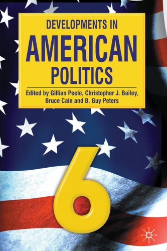 Developments in American Politics 6. Developments in American Politics 6.