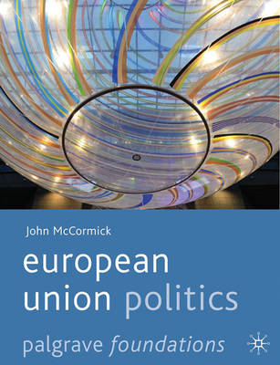 European Union Politics European Union Politics