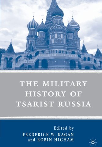 Military History of Tsarist Russia Military History of Tsarist Russia