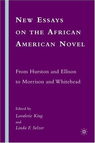 New Essays on the African American Novel. New Essays on the African American Novel.