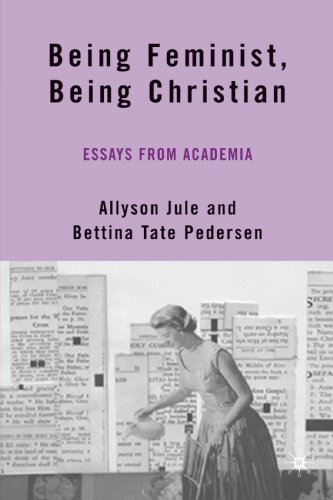 Being Feminist, Being Christian Being Feminist, Being Christian