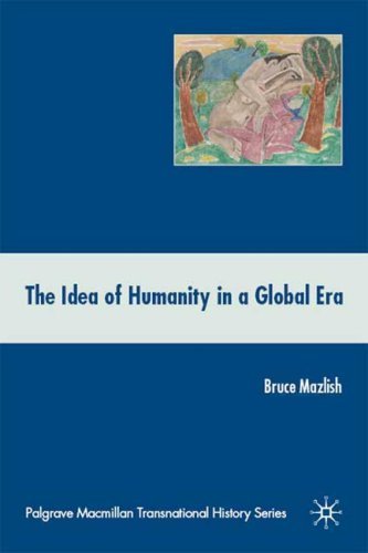 Idea of Humanity in a Global Era Idea of Humanity in a Global Era