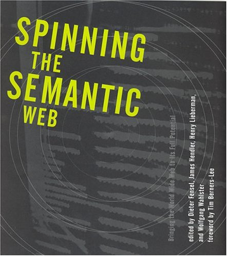 Spinning the Semantic Web. Spinning the Semantic Web.