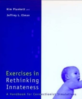 Exercises in Rethinking Innateness Exercises in Rethinking Innateness