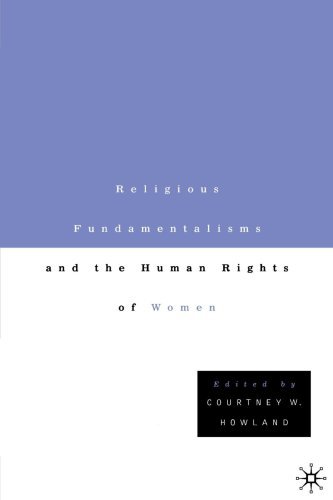 Religious Fundamentalisms and the Human Rights of Women. Religious Fundamentalisms and the Human Rights of Women.