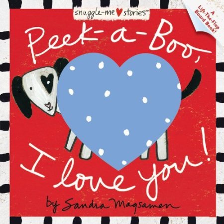 Peek-a-boo, I Love You!. Peek-a-boo, I Love You!.
