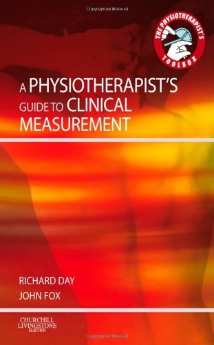 Physiotherapist's Guide to Clinical Measurement Physiotherapist's Guide to Clinical Measurement
