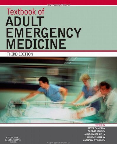Textbook of Adult Emergency Medicine Textbook of Adult Emergency Medicine