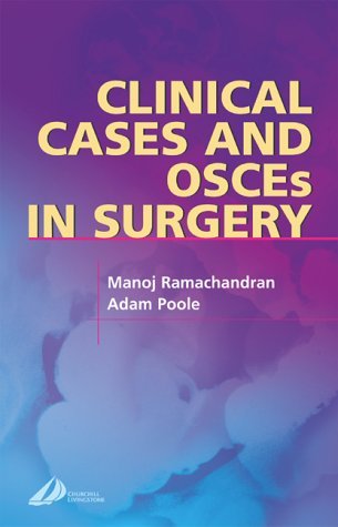 Clinical Cases and Osces in Surgery Clinical Cases and Osces in Surgery