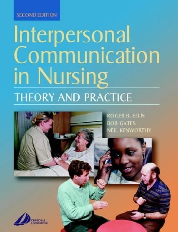 Interpersonal Communication in Nursing Interpersonal Communication in Nursing