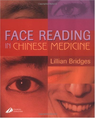 Face Reading in Chinese Medicine Face Reading in Chinese Medicine