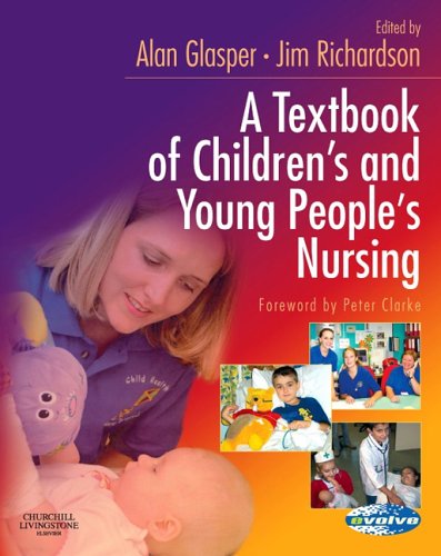 Textbook of Children's and Young People's Nursing Textbook of Children's and Young People's Nursing