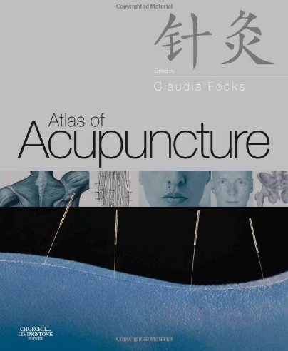 Atlas of Acupuncture Atlas of Acupuncture