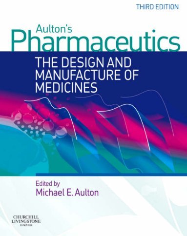 Aulton's Pharmaceutics Aulton's Pharmaceutics