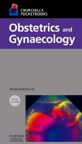 Churchill's Pocketbook of Obstetrics and Gynaecology Churchill's Pocketbook of Obstetrics and Gynaecology