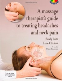 Massage Therapist's Guide to Treating Headaches and Neck Pai