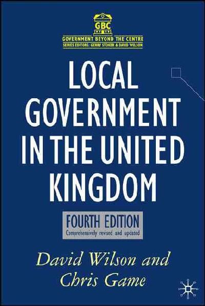 Local Government in the UK Local Government in the UK