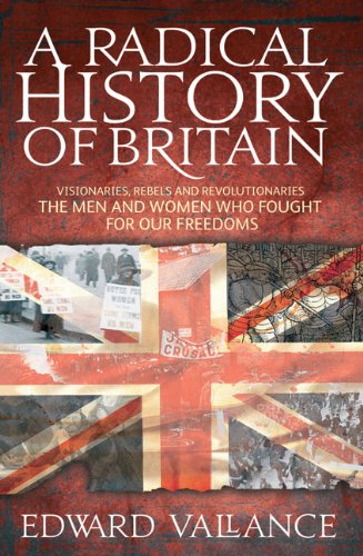 Radical History of Britain Radical History of Britain