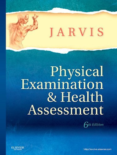 Physical Examination and Health Assessment Physical Examination and Health Assessment
