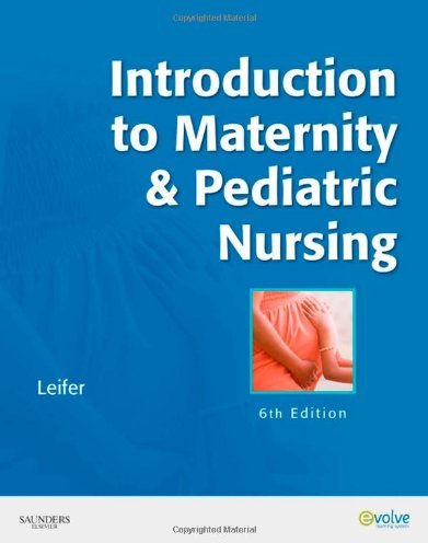Introduction to Maternity and Pediatric Nursing Introduction to Maternity and Pediatric Nursing