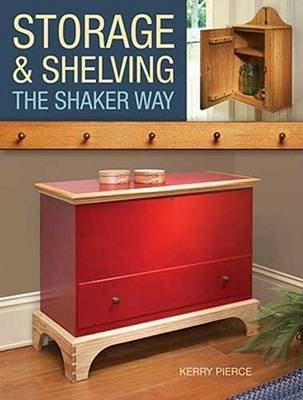 Storage and Shelving: The Shaker Way Storage and Shelving: The Shaker Way