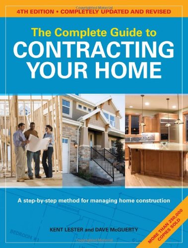Complete Guide to Contracting Your Home Complete Guide to Contracting Your Home