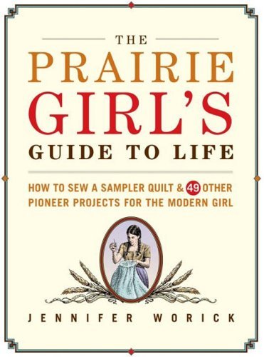 Prairie Girl's Guide to Life Prairie Girl's Guide to Life