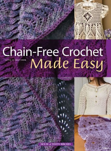 Chain-free Crochet Made Easy Chain-free Crochet Made Easy